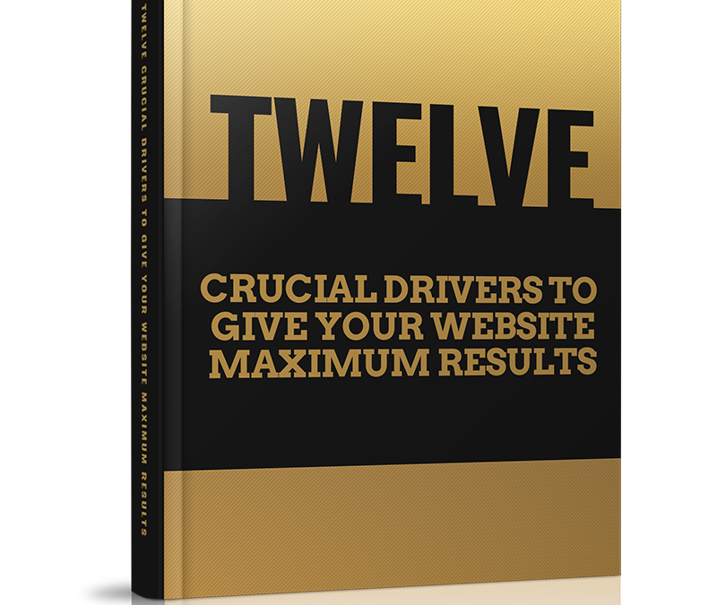 12 crucial drivers to give your website maximum results